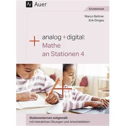 Analog + digital Mathe an Stationen 4, Schulbücher von Erik Dinges, Marco Bettner