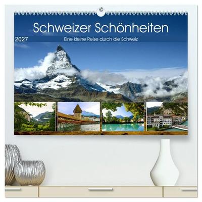 Schweizer Schönheiten (hochwertiger Premium Wandkalender 2027 DIN A2 quer), Kunstdruck in Hochglanz
