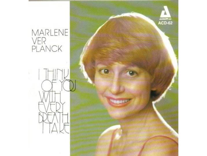 Marlene Ver Planck - I Think Of You With Every Breath I Take
