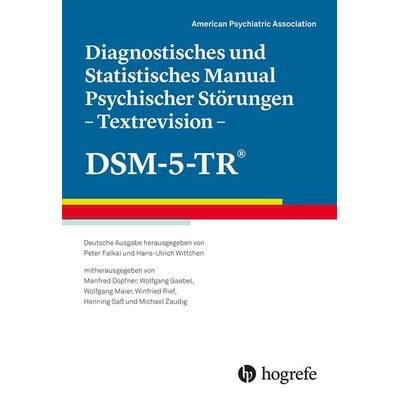 Diagnostisches und Statistisches Manual Psychischer Störungen – Textrevision – DSM-5-TR®, Gebundene Ausgabe von American Psychiatric Association-APA,