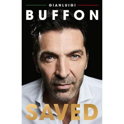 Saved, Gebundene Ausgabe von Gianluigi Buffon, Viking, 978-0-241-78713-7