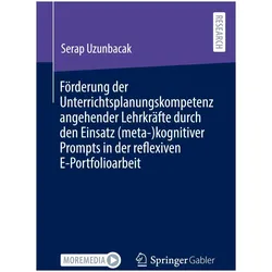 Förderung der Unterrichtsplanungskompetenz angehender Lehrkräfte durch den Einsatz (meta-)kogni, Fachbücher von Serap Uzunbacak