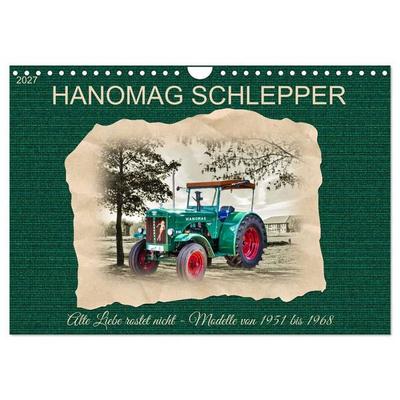 Hanomag Schlepper (Wandkalender 2027 DIN A4 quer), CALVENDO Monatskalender