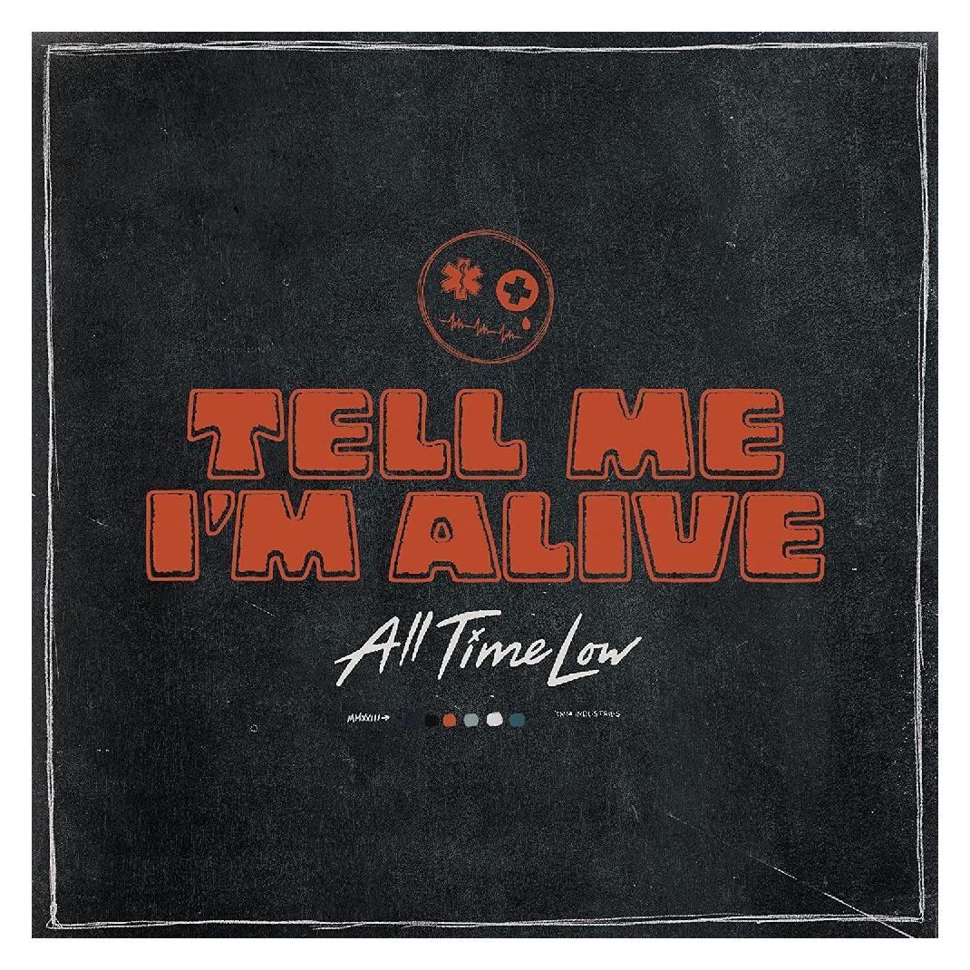 I-DI Tell Me I/'m Alive (All Time Low) (40256117)