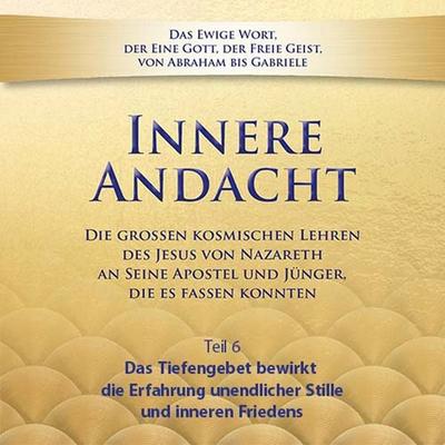 Innere Andacht - Teil 6 - , Audio, 9783964466754