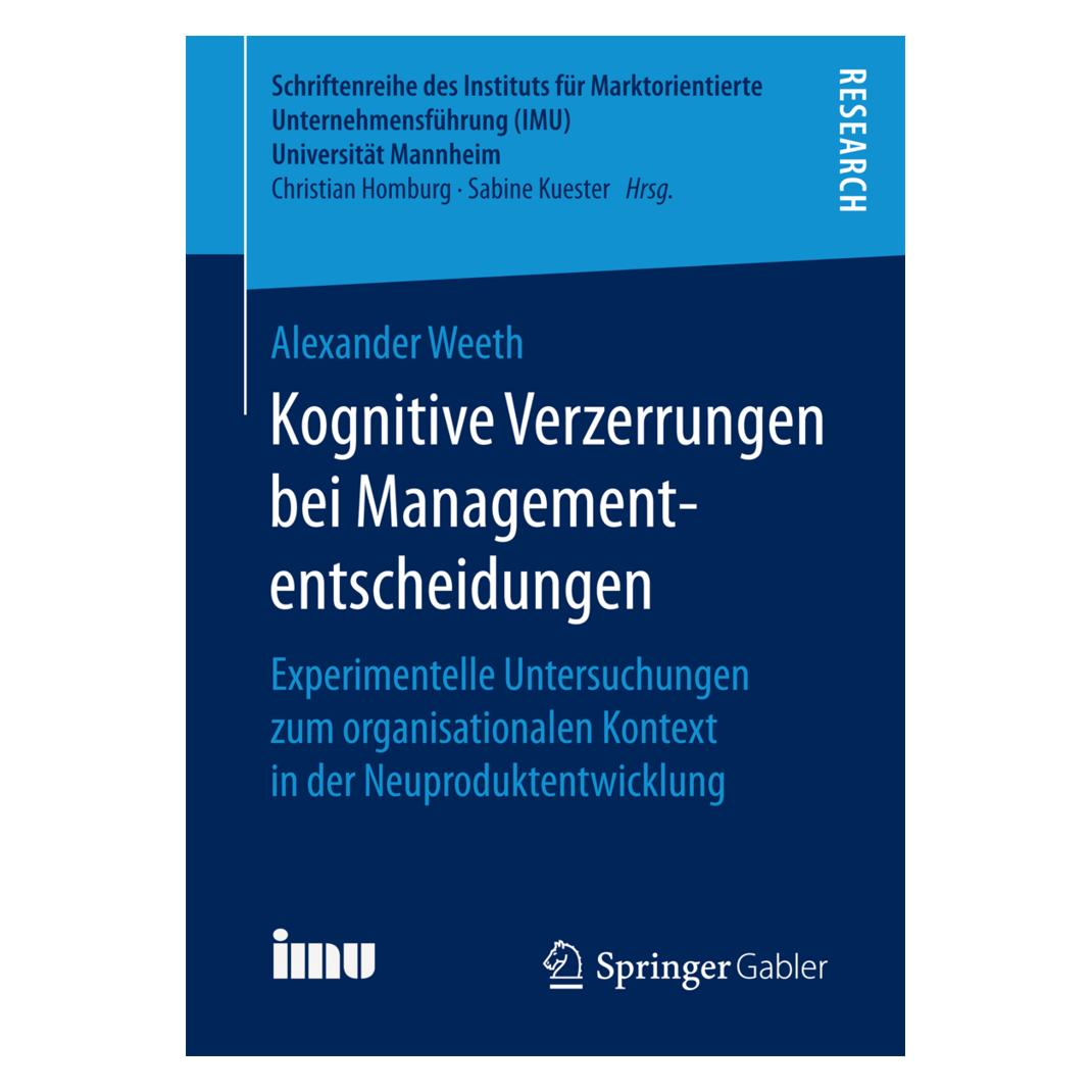 Springer Kognitive Verzerrungen bei Managemententscheidungen (Deutsch, Softcover, Alexander Weeth) (7947411)