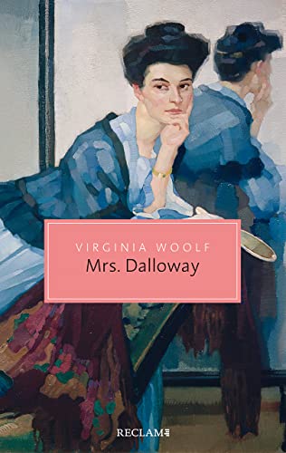 Virginia Woolf - Mrs. Dalloway (Reclam Taschenbuch) - Preis vom 13.10.2026 11:25:28 h