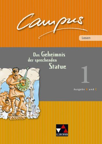 Reinhard Heydenreich - Campus B/C. Palette: Campus Palette: Lesen 01. Das Geheimnis der sprechenden Statue: Fakultatives Begleitmaterial zu den Campus-Ausgaben B und C - Preis vom 05.10.2026 03:47:11 h