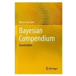 Bayesian Compendium, Fachbücher von Marcel, van Oijen