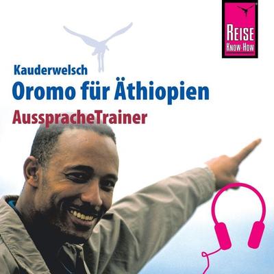Reise Know-How Kauderwelsch AusspracheTrainer Oromo für Äthiopien - Rainer Klüsener,Debela Goshu, Audio, 9783958520974