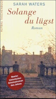 Sarah Waters - Solange du lügst. - Preis vom 16.10.2026 11:41:07 h