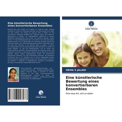 Eine künstlerische Bewertung eines konvertierbaren Ensembles, Taschenbuch von Hema S. Jaladi, Verlag Unser Wissen, 978-620-3-09827-3