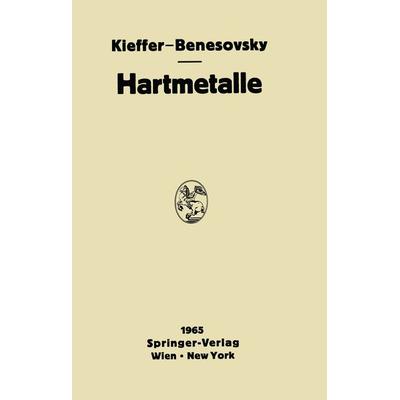 Hartmetalle, Taschenbuch von Richard Kieffer,Fritz Benesovsky, Springer Wien, 978-3-7091-8128-7