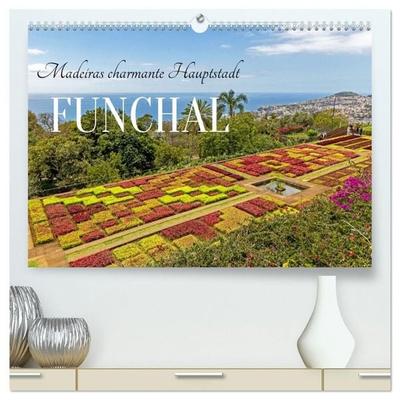 Madeiras charmante Hauptstadt Funchal (hochwertiger Premium Wandkalender 2027 DIN A2 quer), Kunstdruck in Hochglanz