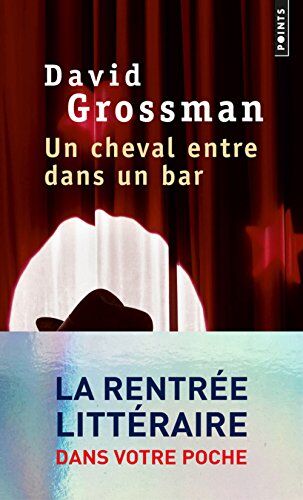 David Grossman - Un cheval entre dans un bar - Preis vom 09.10.2026 07:28:09 h