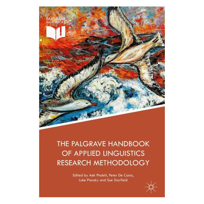 Palgrave Macmillan Uk The Palgrave Handbook of Applied Lingui (Englisch, Hardcover, Aek Phakiti, Luke Plonsky, Peter De Costa, Sue Starfield) (63331303)