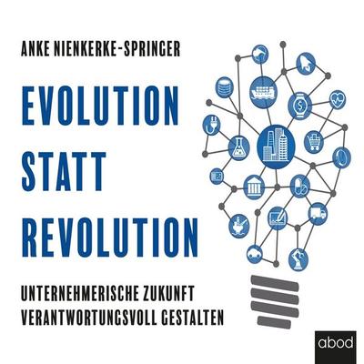 Evolution statt Revolution - Anke Nienkerke-Springer, Audio, 4066004654126