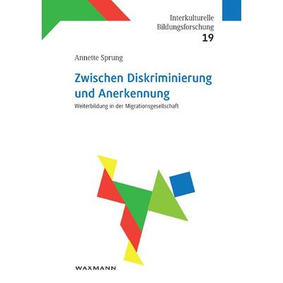 Zwischen Diskriminierung und Anerkennung, Taschenbuch von Annette Sprung, Waxmann Verlag GmbH, 978-3-8309-2496-8