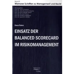 Einsatz der Balanced Scorecard im Risikomanagement, Fachbücher von Dana Peters