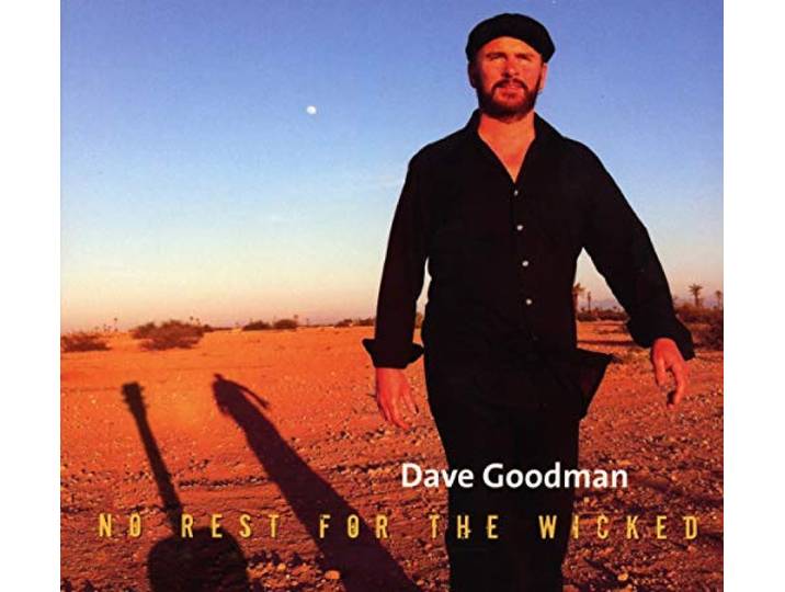 Dave Goodman - No Rest For The Wicked