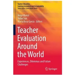 Teacher Evaluation Around the World, Fachbücher von Jorge Manzi, María Rosa García, Yulan Sun, Sun, Mara, Rosa Garca, Yulan