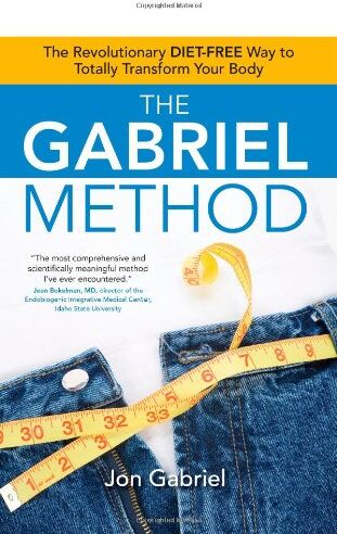 Jon Gabriel - The Gabriel Method: The Revolutionary DIET-FREE Way to Totally Transform Your Body - Preis vom 19.10.2026 19:33:35 h