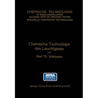 Chemische Technologie des Leuchtgases, Taschenbuch von Karl Theodor Volkmann, Springer Berlin, 978-3-662-34387-6