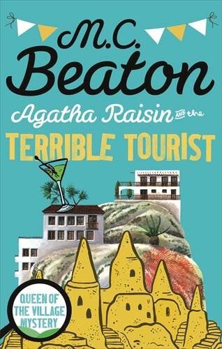 Beaton, M. C. - Agatha Raisin and the Terrible Tourist - Preis vom 14.10.2026 23:07:16 h