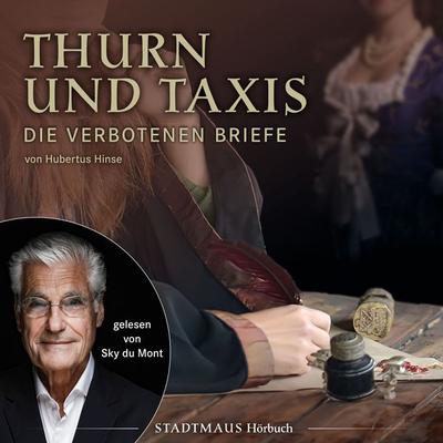 Thurn und Taxis Die verbotenen Briefe - Hubertus Hinse, Audio, 4027702198800