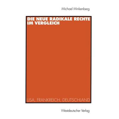 Die neue radikale Rechte im Vergleich, Taschenbuch von Michael Minkenberg, VS Verlag für Sozialwissenschaften, 978-3-531-13227-3