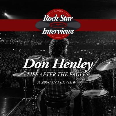 Don Henley: Life After the Eagles - Don Henley, Audio, 9781789327014