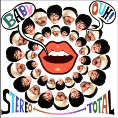 Stereo Total: Baby Ouh! - Stereo Total, CD