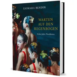 Bender:Warten auf den Regenbogen, Reisebücher von Xiomara Bender