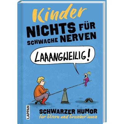 Nichts für schwache Nerven – Kinder!, Gebundene Ausgabe von Michael Holtschulte,Dorthe Landschulz,Denis Metz, Lappan, 978-3-8303-6422-1
