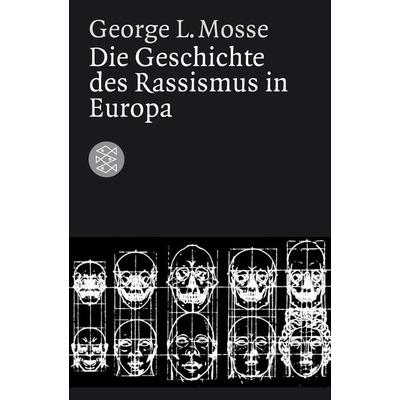 Die Geschichte des Rassismus in Europa, Taschenbuch von George L. Mosse, Fischer Taschenbuch Verlag