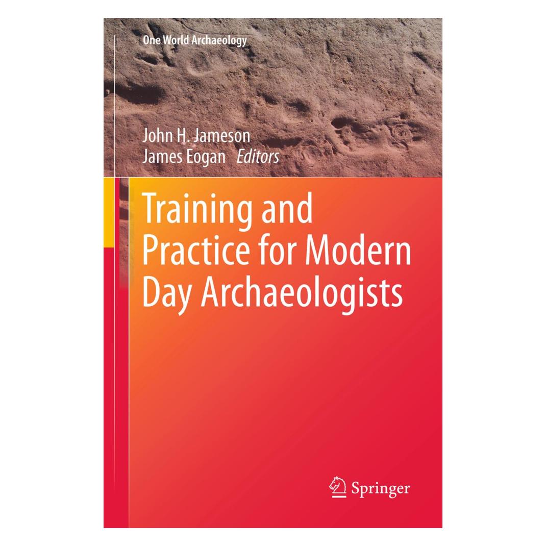 Springer Training and Practice for Modern Day Archaeologists (Englisch, Softcover, James Eogan, John Jameson) (55563298)