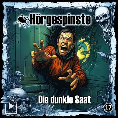Hörgespinste 17 - Die dunkle Saat - Dane Rahlmeyer, Audio, 4069829154116