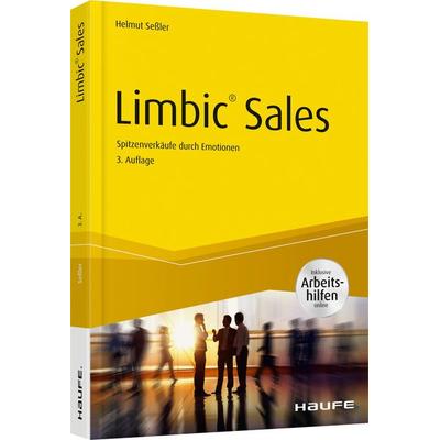 Limbic® Sales - inkl. Arbeitshilfen online, Gebundene Ausgabe von Helmut Sessler, Haufe-Lexware, 978-3-648-09522-5