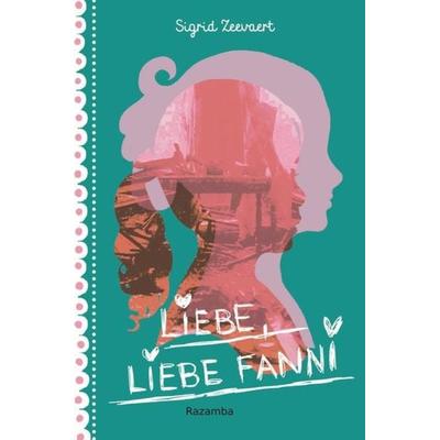 Liebe, liebe Fanni, Taschenbuch von Sigrid Zeevaert, Verlag Razamba, 978-3-941725-54-6
