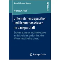 Unternehmensreputation und Reputationsrisiken im Bankgeschäft, Fachbücher von Andreas G. Wolf