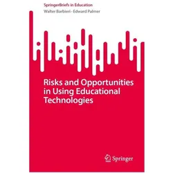 Risks and Opportunities in Using Educational Technologies, Fachbücher von Walter Barbieri, Edward Palmer