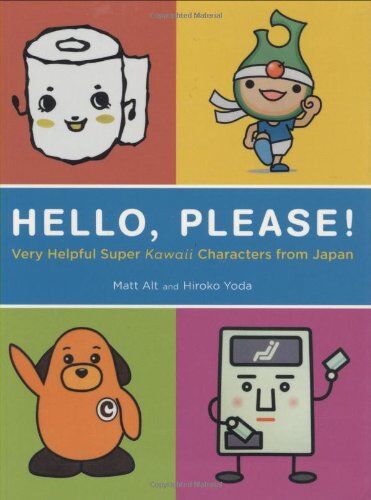 Matthew Alt - Hello, Please!: Very Helpful Super Kawaii Characters from Japan - Preis vom 11.10.2026 15:43:13 h