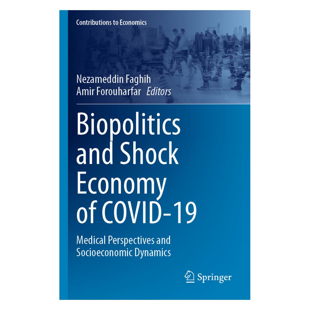 Springer Biopolitics and Shock Economy of COVID-19 (Englisch, Softcover, Amir Forouharfar, Nezameddin Faghih) (57062868)