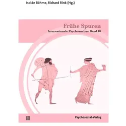 Frühe Spuren, Fachbücher von Lionel Bailly, Avner Bergstein, Isolde Böhme, Danielle Bazzi, Richard Rink