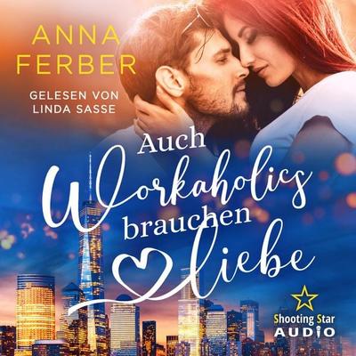 Auch Workaholics brauchen Liebe - Anna Ferber, Audio, 4066004745695