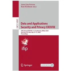 Data and Applications Security and Privacy XXXVIII, Fachbücher von Anna Krishnan, Lisa Ferrara