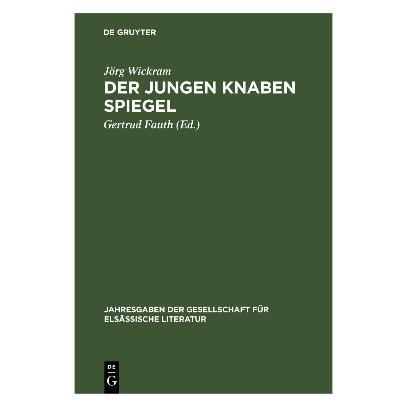 De Gruyter Wickram:Der jungen Knaben Spiegel (Deutsch, Hardcover, Jörg Wickram) (67778936)