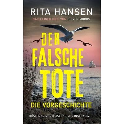 Der falsche Tote, Taschenbuch von Rita Hansen, Independently Published