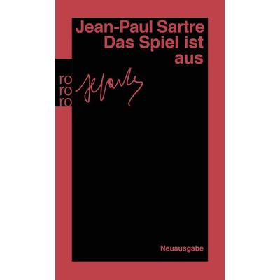 Das Spiel ist aus, Taschenbuch von Jean Paul Sartre, Rowohlt Taschenbuch