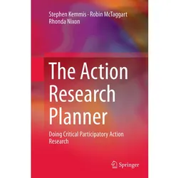 The Action Research Planner, Fachbücher von Stephen Kemmis, Robin McTaggart, Rhonda Nixon